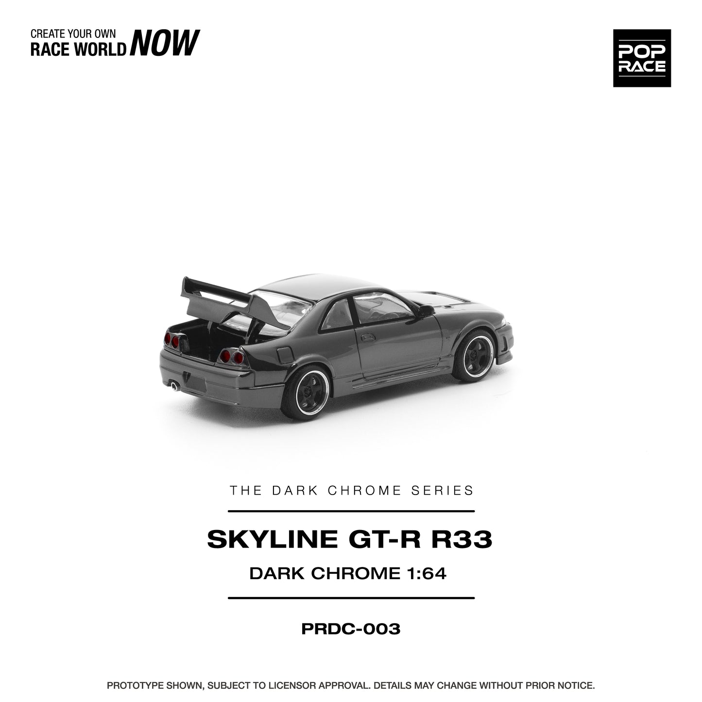 PRDC003 R33 GT-R DARK CHROME