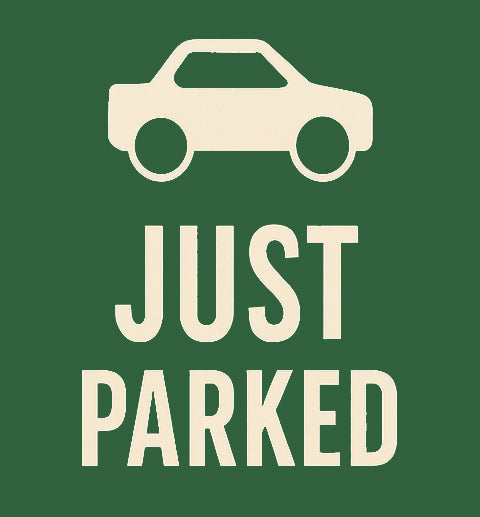 Just Parked (New Arrival)